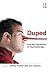 Duped: Lies and Deception i...