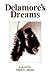 Delamore's Dreams