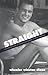 Straight: Constructions of Heterosexuality in the Cinema (Cultural Studies Cinema (Dis))