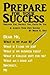 Prepare For Your Success by Brian K. Rice
