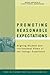 Promoting Reasonable Expectations: Aligning Student and Institutional Views of the College Experience