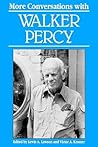 More Conversations with Walker Percy (Literary Conversations Series)