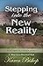 Stepping Into the New Reality: Keys to Living in the New Energies (A "What's Up on Planet Earth" Book)