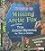 The Case of the Missing Arctic Fox And Other True Animal Myst... by Heather L. Montgomery The Case of the Missing Arctic Fox And Other True Animal Myst... by Heather L. Montgomery
