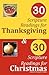 30 Scripture Readings for Thanksgiving & 30 Scripture Readings for Christmas: Two Months of Scripture Readings for the Holidays
