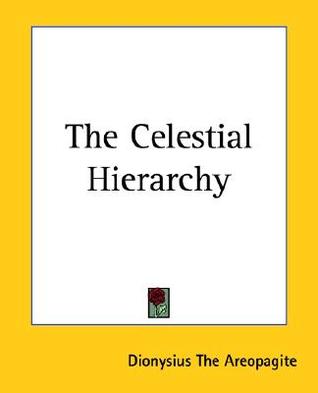 The Celestial Hierarchy (Paperback)
