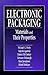 Electronic Packaging Materials and Their Properties by Michael G. Pecht
