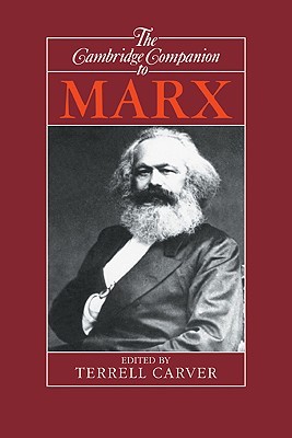 The Cambridge Companion to Marx (Cambridge Companions to Philosophy)