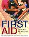 First Aid for Colleges and Universities (9th Edition) First Aid for Colleges and Universities (9th Edition)