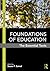 Foundations of Education by Susan F. Semel