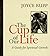 The Cup of Our Life: A Guid...
