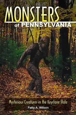 Monsters of Pennsylvania: Mysterious Creatures in the Keystone State (Paperback)