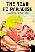The Road to Paradise