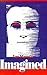 Imagined