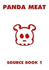 Panda Meat: Source Book 1