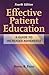 Effective Patient Education: A Guide to Increased Adherence: .