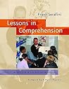 Lessons in Comprehension: Explicit Instruction in the Reading Workshop Lessons in Comprehension: Explicit Instruction in the Reading Workshop