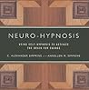 Neuro-Hypnosis: Using Self-Hypnosis to Activate the Brain for Change (Norton Professional Books) Neuro-Hypnosis: Using Self-Hypnosis to Activate the Brain for Change (Norton Professional Books)