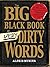 The Big Black Book of Very Dirty Words