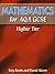 Mathematics for Aqa Gcse Higher Tier