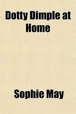 Dotty Dimple at Home (Dotty Dimple, #3)