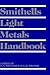 Smithells Light Metals Handbook