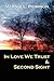 In Love We Trust & Second S...