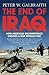 The End of Iraq by Peter Galbraith The End of Iraq by Peter Galbraith