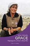 Grace. Pilgrimage...