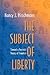 The Subject of Liberty: Toward a Feminist Theory of Freedom
