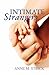 Intimate Strangers by Anne M. Strick