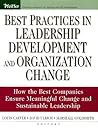 Best Practices in Leadership Development and Organization Change by Louis Carter