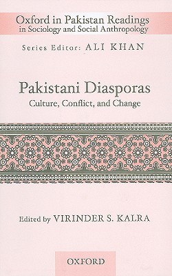 Pakistani Diasporas: Culture, Conflict, and Change (Hardcover)