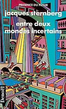 Entre deux mondes incertains