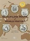 Blackline Maps of World History: The Complete Set Expanded With Unlabeled Maps 5000BC-Present