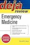 Deja Review Emergency Medicine Deja Review Emergency Medicine