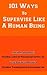 101 Ways To Supervise Like A Human Being by Martin M. Broadwell