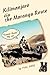 Kilimanjaro via the Marangu Route: Tourist Route My Ass