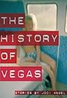 The History of Vegas: Stories The History of Vegas: Stories
