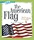 The American Flag (True Books)