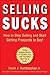 Selling Sucks by Frank J. Rumbauskas Jr.