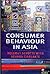 Consumer Behaviour in Asia