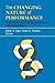 The Changing Nature of Performance: Implications for Staffing, Motivation, and Development