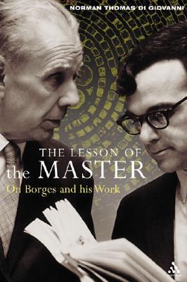 The Lesson of the Master: On Borges and His Work (Paperback)