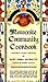 Mennonite Community Cookbook by Mary Emma Showalter