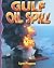 Gulf Oil Spill (Disaster Alert!)