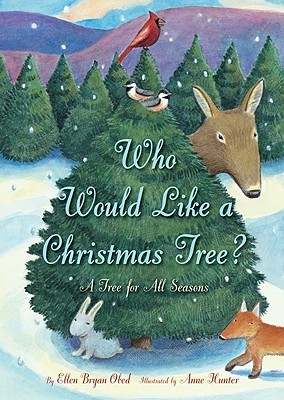 Who Would Like a Christmas Tree?: Great for Holiday and Christmas Reading or Gifting (Hardcover)