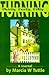 Turning Thirty, Forty, Fifty...: A Journal