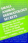 Small Animal Dermatology Secrets Small Animal Dermatology Secrets
