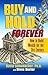 Buy and Hold Forever: How to Build Wealth for the 21st Century